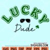 Lucky dude svg