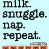 Milk snuggle repeat svg