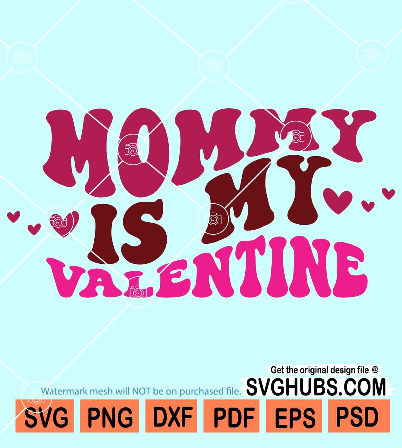 Mommy is my valentine svg