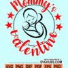 Mommy's valentine svg