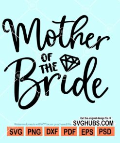 Mother of the bride SVG