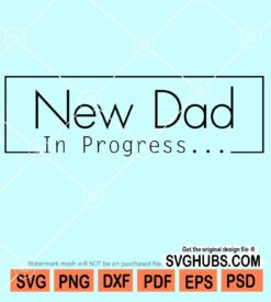 New dad in progress svg