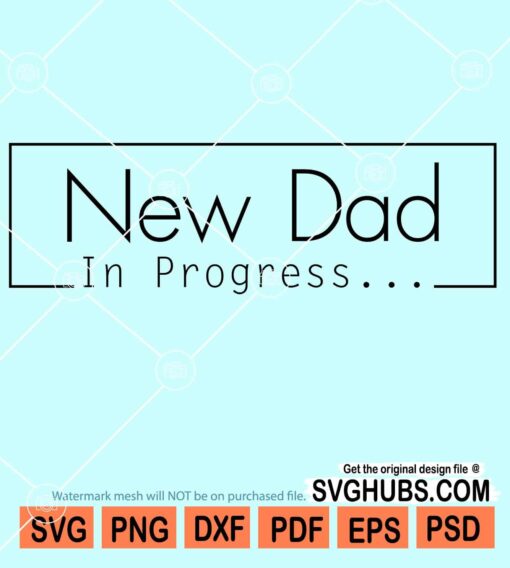 New dad in progress svg