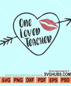 One loved teacher svg