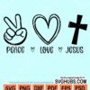 Peace love Jesus svg