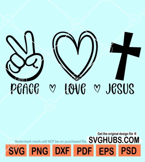 Peace love Jesus svg