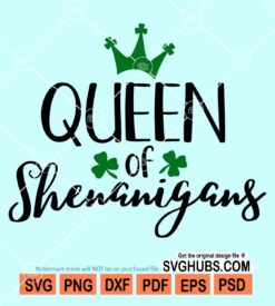 Queen of shenanigans svg
