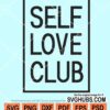Self-love club svg