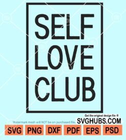 Self-love club svg