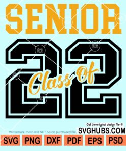 Senior class of 22 svg