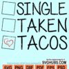 Single taken tacos svg