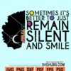 Sometimes it's better to just remain silent and smile svg