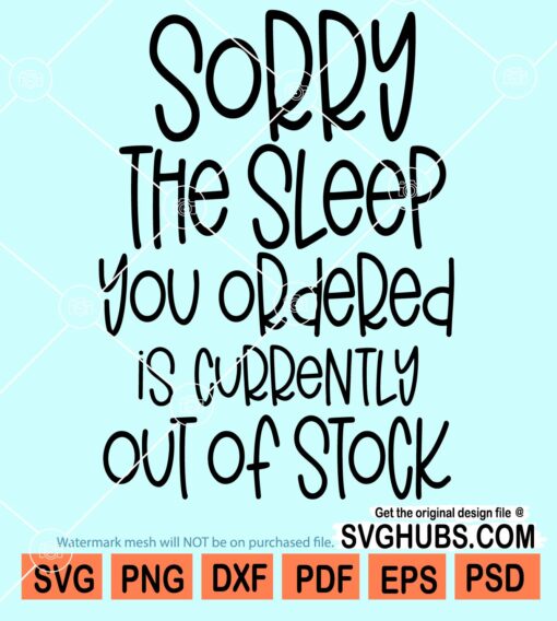 Sorry the sleep you ordered is currently out of stock svg