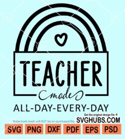Teacher mode all day every day svg