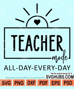 Teacher mode all day every day svg