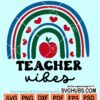 Teacher vibes rainbow svg