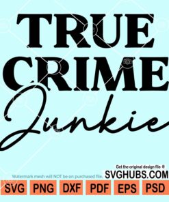 True crime junkie svg