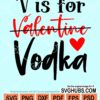 V is for vodka svg