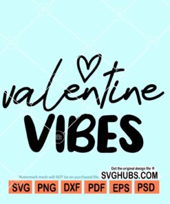Valentine vibes SVG