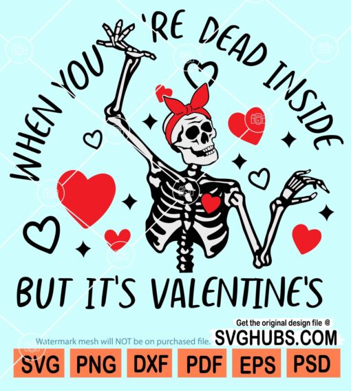 When you are dead inside but it's valentine svg
