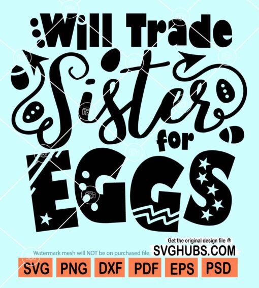 Will trade sister for eggs svg