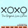 XOXO The original love letter svg