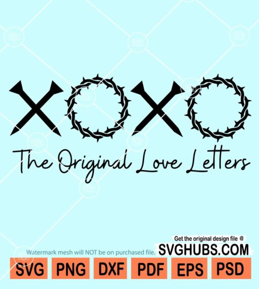 XOXO The original love letter svg