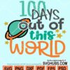 100 days out of this world UFO svg