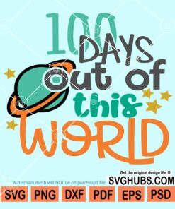100 days out of this world UFO svg