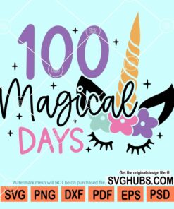 100 magical days of school svg