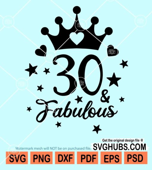 30 and fabulous svg