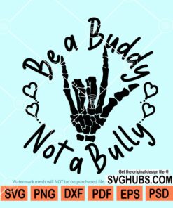 Be a buddy not a bully svg png