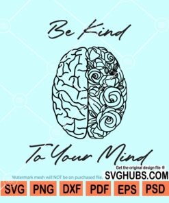 Be kind to your mind SVG