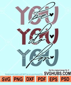 Be you do you for you svg