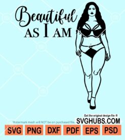 Beautiful as I am svg