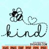 Bee Kind SVG PNG Files