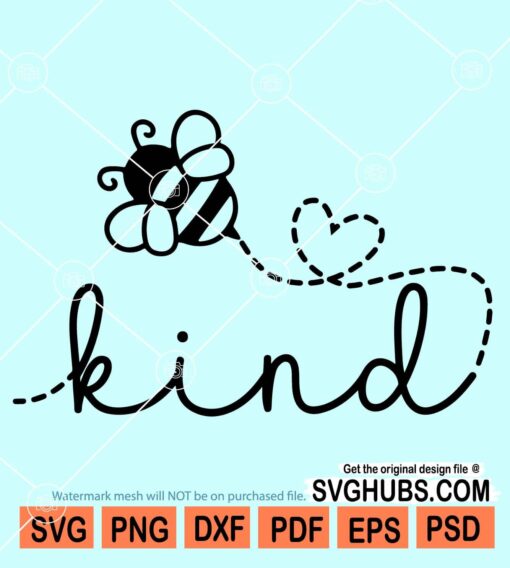 Bee Kind SVG PNG Files