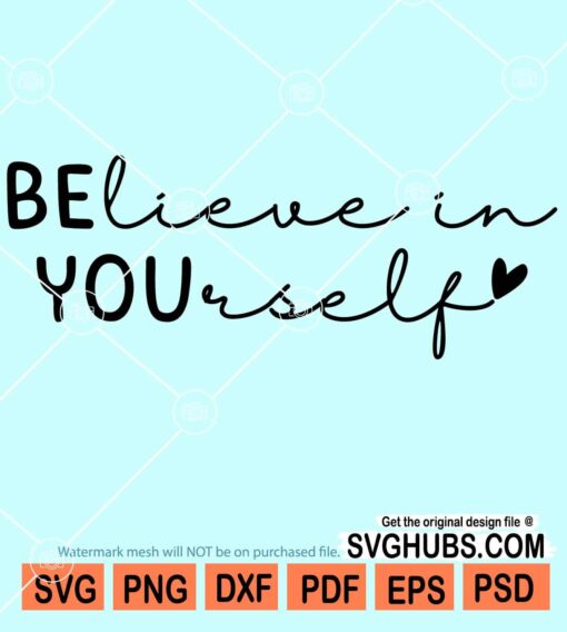 Believe in yourself svg