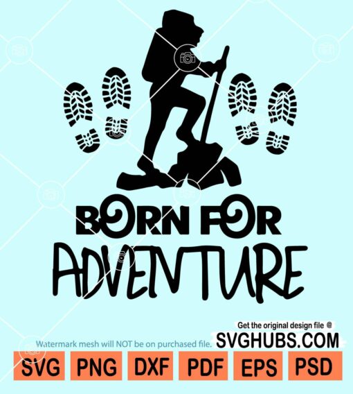 Born for adventure svg