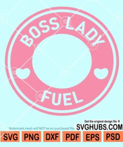 Boss lady fuel svg