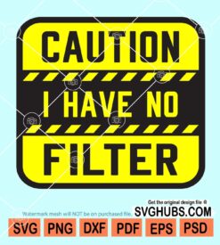 Caution I have no filter svg