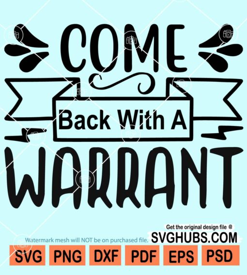 Coming back with a warrant svg