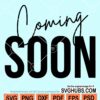 Coming soon svg