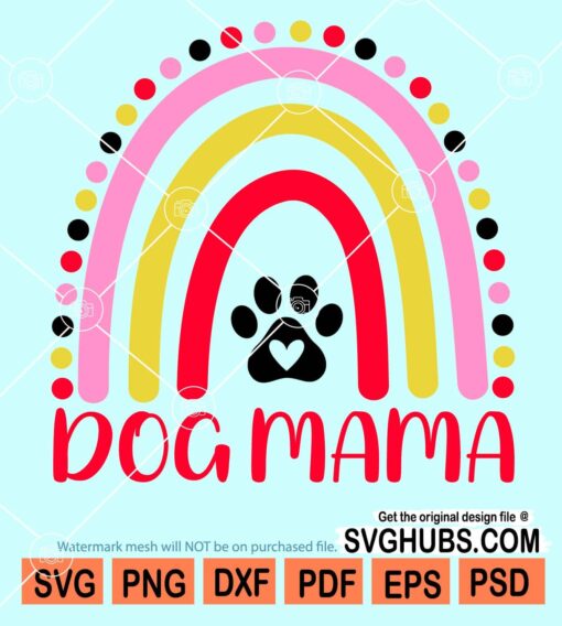 Dog mama rainbow svg