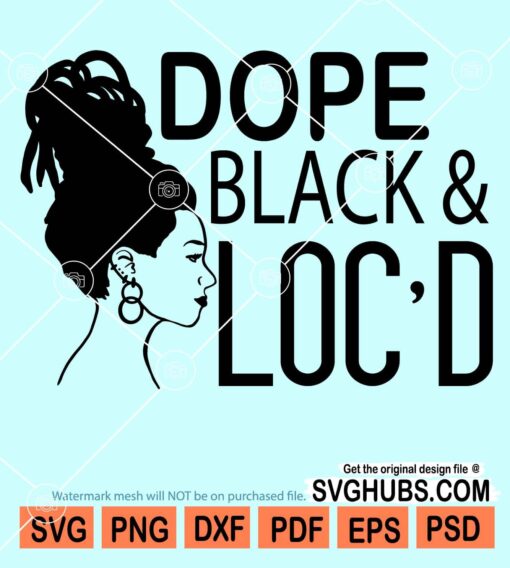 Dope black and loc'd svg