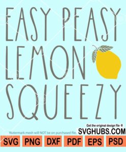Easy peasy lemon squeezzy svg