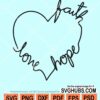 Faith love hope heart svg