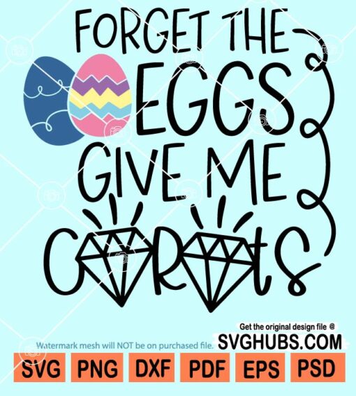 Forget the eggs give carats svg