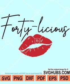 Forty-licious svg