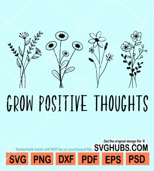Grow ppositive thoughts svg